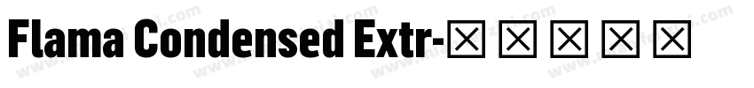 Flama Condensed Extr字体转换